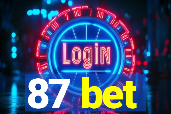 87 bet